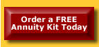 Order a FREE Annuity Kit Today!